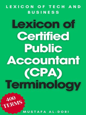 cover image of Lexicon of Certified Public Accountant (CPA) Terminology